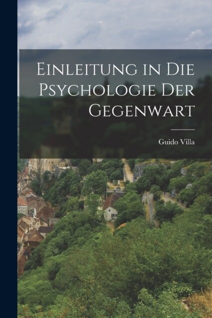 Einleitung in die Psychologie der Gegenwart (Paperback)