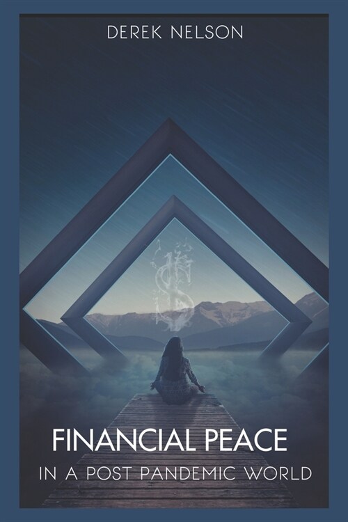 Financial Peace: In A Post Pandemic World (Paperback)