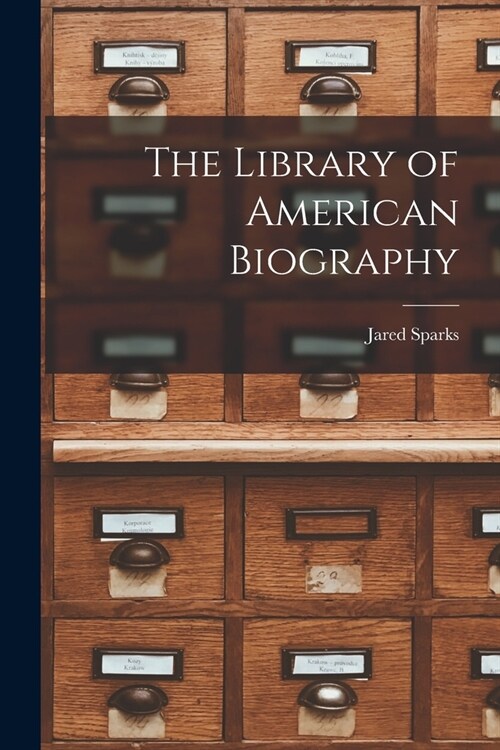 The Library of American Biography (Paperback)