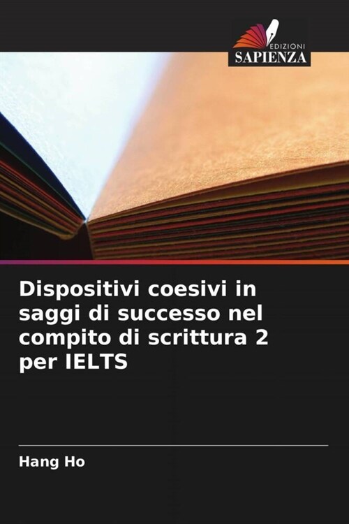 Dispositivi coesivi in saggi di successo nel compito di scrittura 2 per IELTS (Paperback)