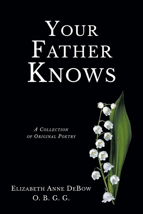 Your Father Knows: A Collection of Original Poetry (Paperback)
