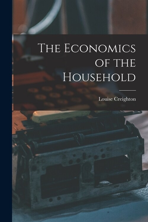 The Economics of the Household (Paperback)