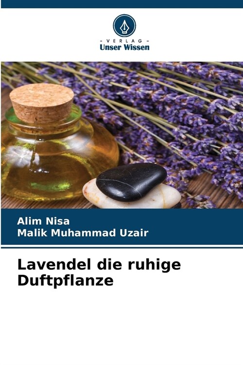 Lavendel die ruhige Duftpflanze (Paperback)