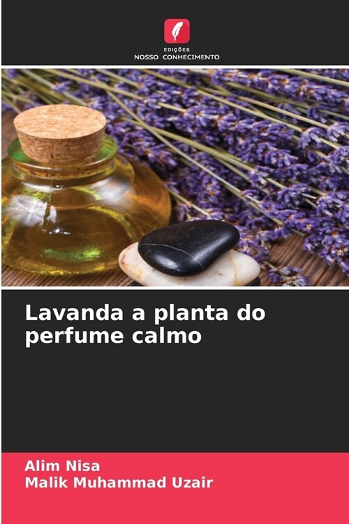 Lavanda a planta do perfume calmo (Paperback)