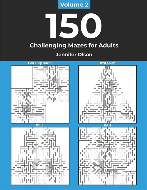 150 Challenging Mazes for Adults Vol. 2 (Paperback)