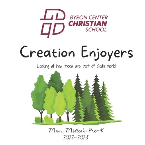 Creation Enjoyers: Looking at how trees are part of Gods world! (Paperback)