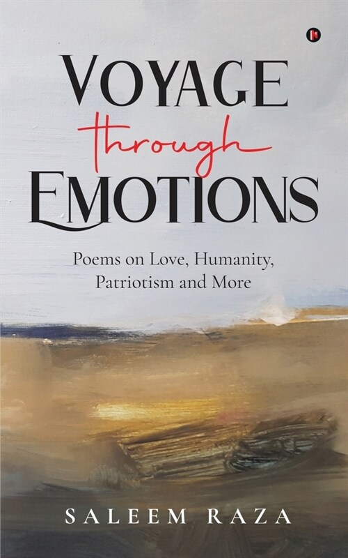 Voyage through Emotions: Poems on Love, Humanity, Patriotism and More (Paperback)