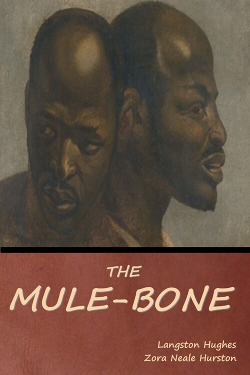 The Mule-Bone (Paperback)