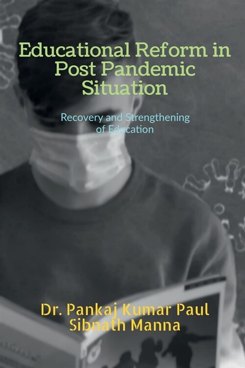 Educational Reform in Post Pandemic Situation (Paperback)