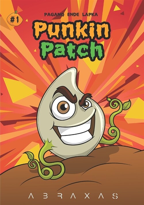 Punkin Patch #1: Rise of the Punkins! (Paperback)