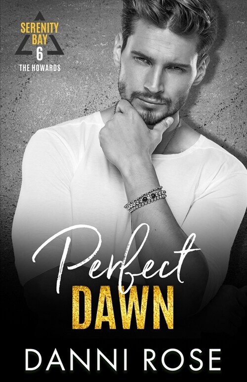 Perfect Dawn - The Howards: A Contemporary Romance (Paperback)