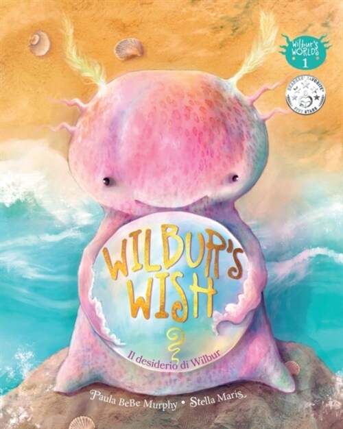 Wilburs Wish - Il desiderio di Wilbur: Perche vai ben come sei (Paperback)