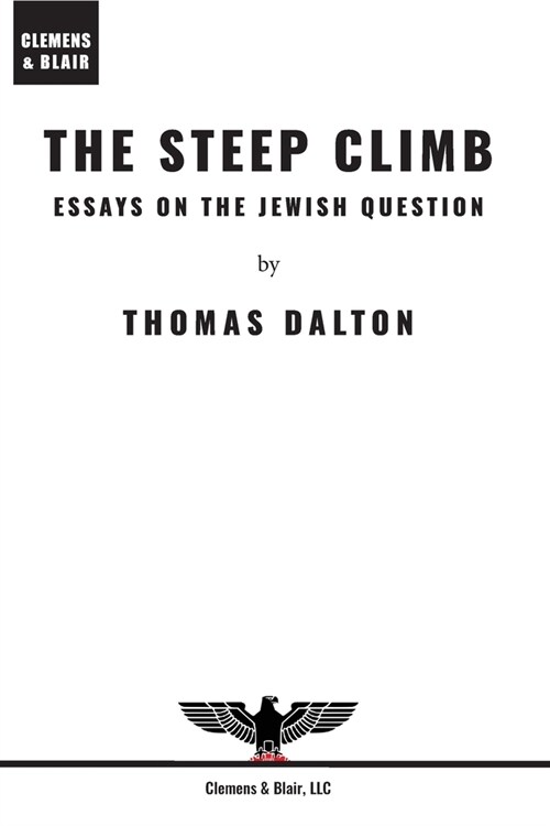 The Steep Climb: Essays on the Jewish Question (Paperback)