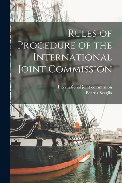 Rules of Procedure of the International Joint Commission (Paperback)