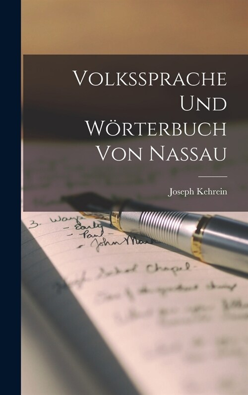 Volkssprache Und W?terbuch Von Nassau (Hardcover)