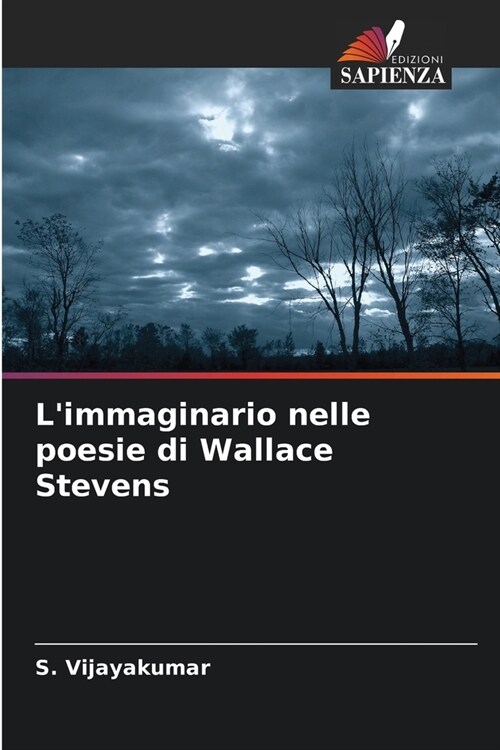 Limmaginario nelle poesie di Wallace Stevens (Paperback)