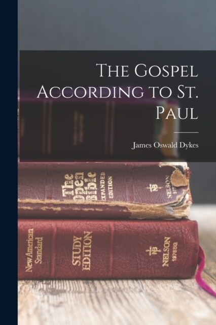 The Gospel According to St. Paul (Paperback)