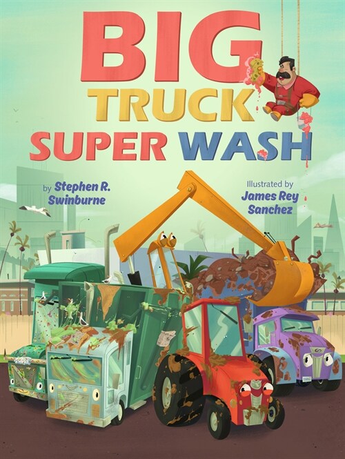 Big Truck Super Wash (Hardcover)