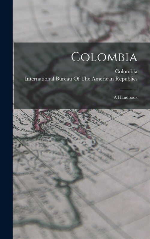 Colombia: A Handbook (Hardcover)