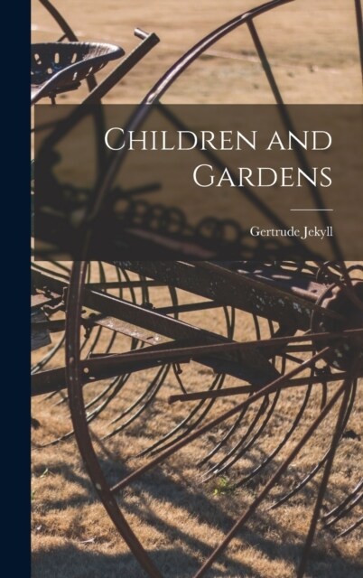 Children and Gardens (Hardcover)