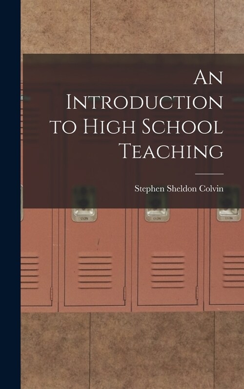 An Introduction to High School Teaching (Hardcover)