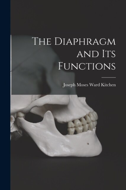 The Diaphragm and Its Functions (Paperback)