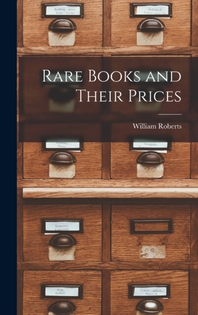 Rare Books and Their Prices (Hardcover)