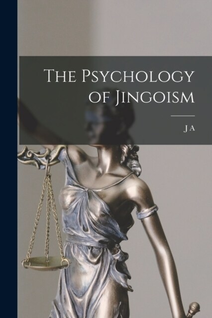 The Psychology of Jingoism (Paperback)