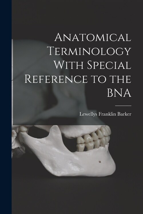 Anatomical Terminology With Special Reference to the BNA (Paperback)