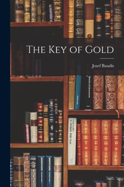 The Key of Gold (Paperback)