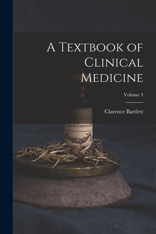 A Textbook of Clinical Medicine; Volume 3 (Paperback)