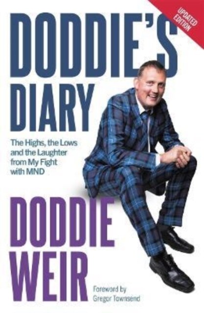 Doddies Diary : The Highs, the Lows and the Laughter from My Fight with MND (Paperback)