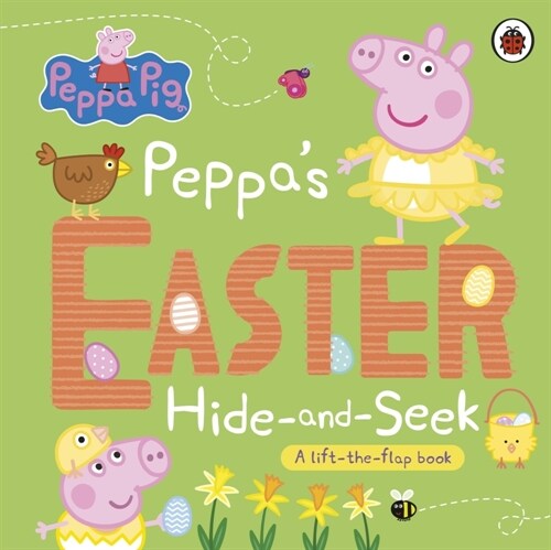Peppa Pig: Peppas Easter Hide and Seek : A lift-the-flap book (Board Book)