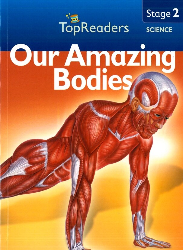 Top Readers 2-10 : Science-Our Amazing Bodies (Paperback)