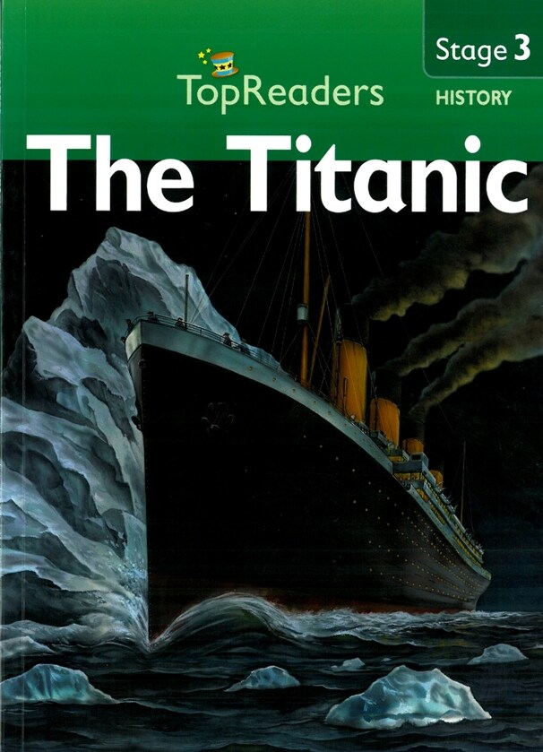 Top Readers 3-16 : History-The Titanic (Paperback)