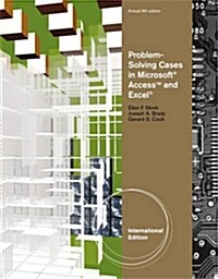 Problem Solving Cases in Microsoft Access and Excel (Paperback, 9th)