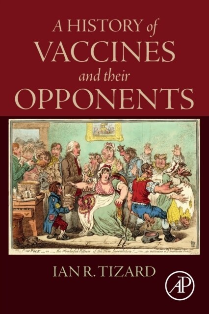 A History of Vaccines and Their Opponents (Paperback)