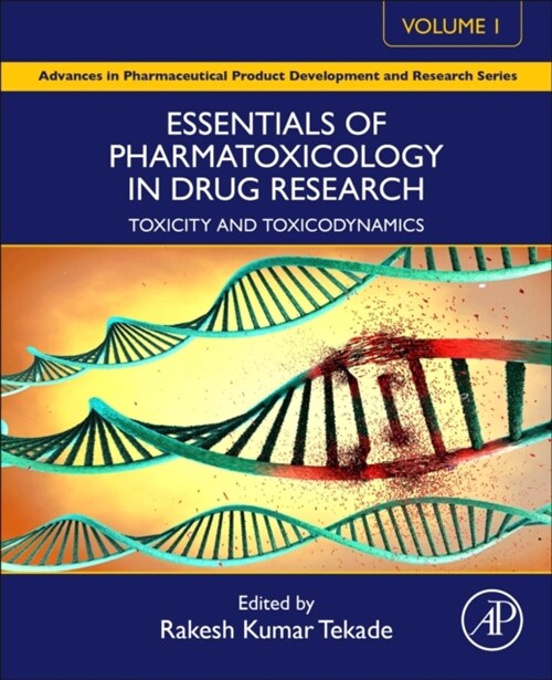 Essentials of Pharmatoxicology in Drug Research, Volume 1: Toxicity and Toxicodynamics (Paperback)