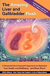 The Amazing Liver and Gallbladder Flush (Paperback, 6, Updated Revised)