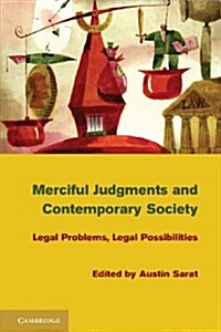 Merciful Judgments and Contemporary Society : Legal Problems, Legal Possibilities (Paperback)
