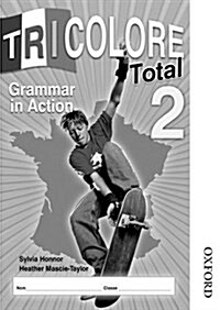 Tricolore Total 2 Grammar in Action (Paperback)