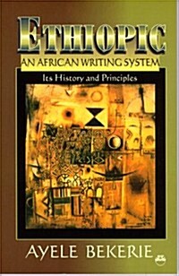 Ethiopic, an African Writing System (Paperback)