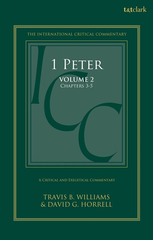 1 Peter : A Critical and Exegetical Commentary: Volume 2: Chapters 3-5 (Hardcover)