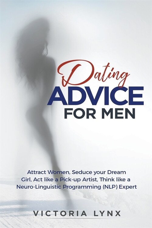 Dating Advice for Men (Paperback)