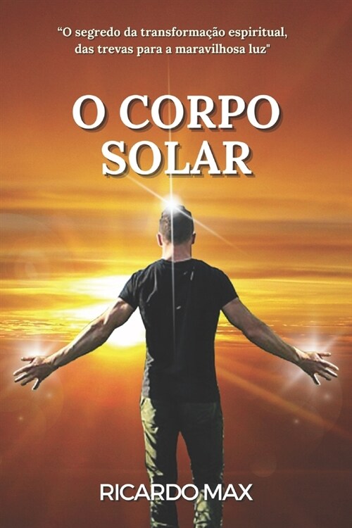 O Corpo Solar (Paperback)