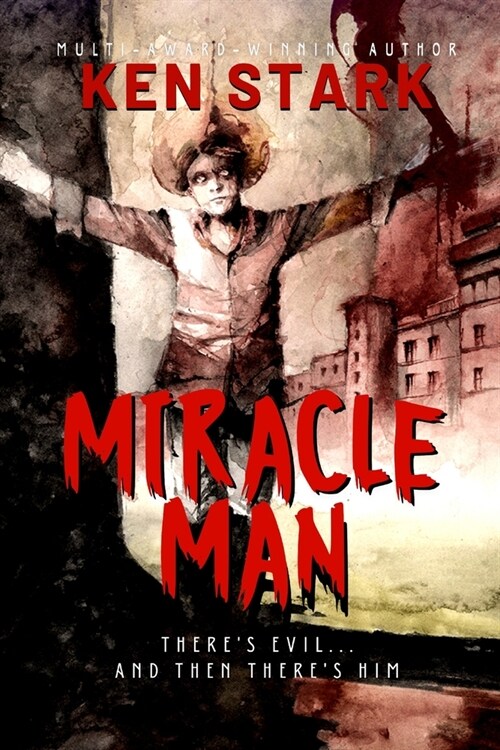 Miracle Man: The Rise of an Anti-Christ (Paperback)