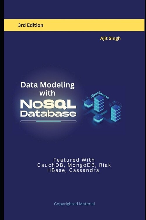 Data Modeling with NoSQL Database: 3rd Edition (Paperback)
