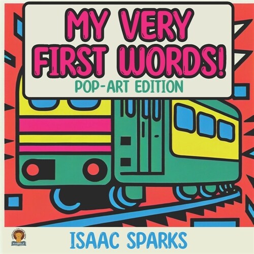 My very first words ! With illustrations inspired by pop art (Paperback)