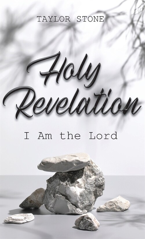 Holy Revelation: I Am The Lord (Hardcover)