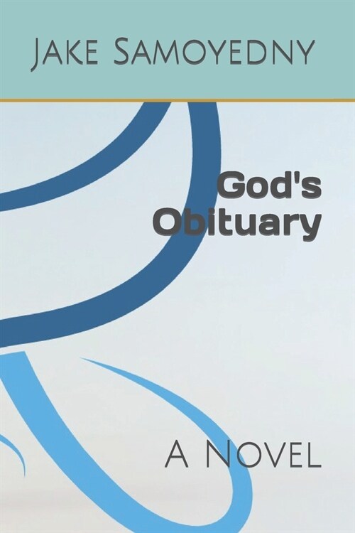 Gods Obituary (Paperback)